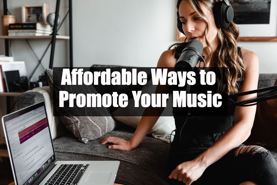 Affordable Ways to Promote Your Music