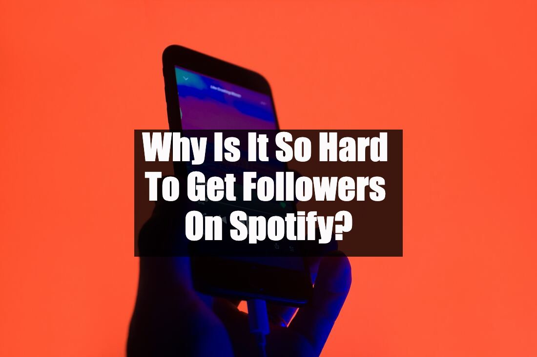 Why is it so hard to get followers on Spotify?