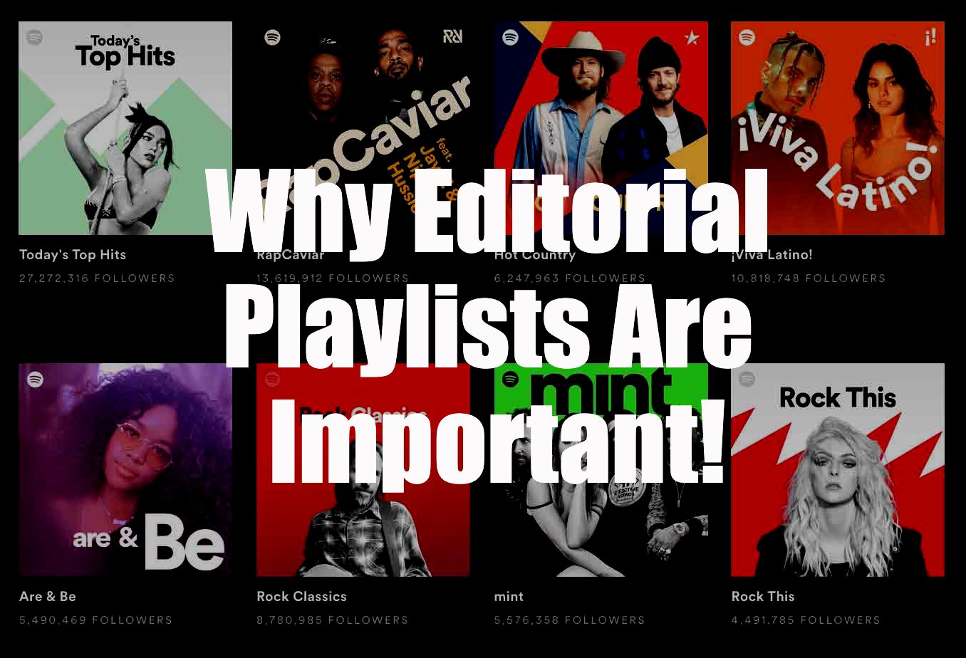 Why Editorial Playlists Are Important!