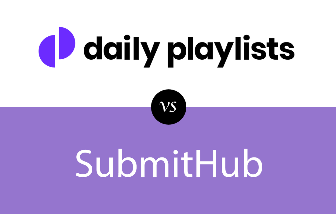 Submithub vs Daily Playlists For Playlist Submissions