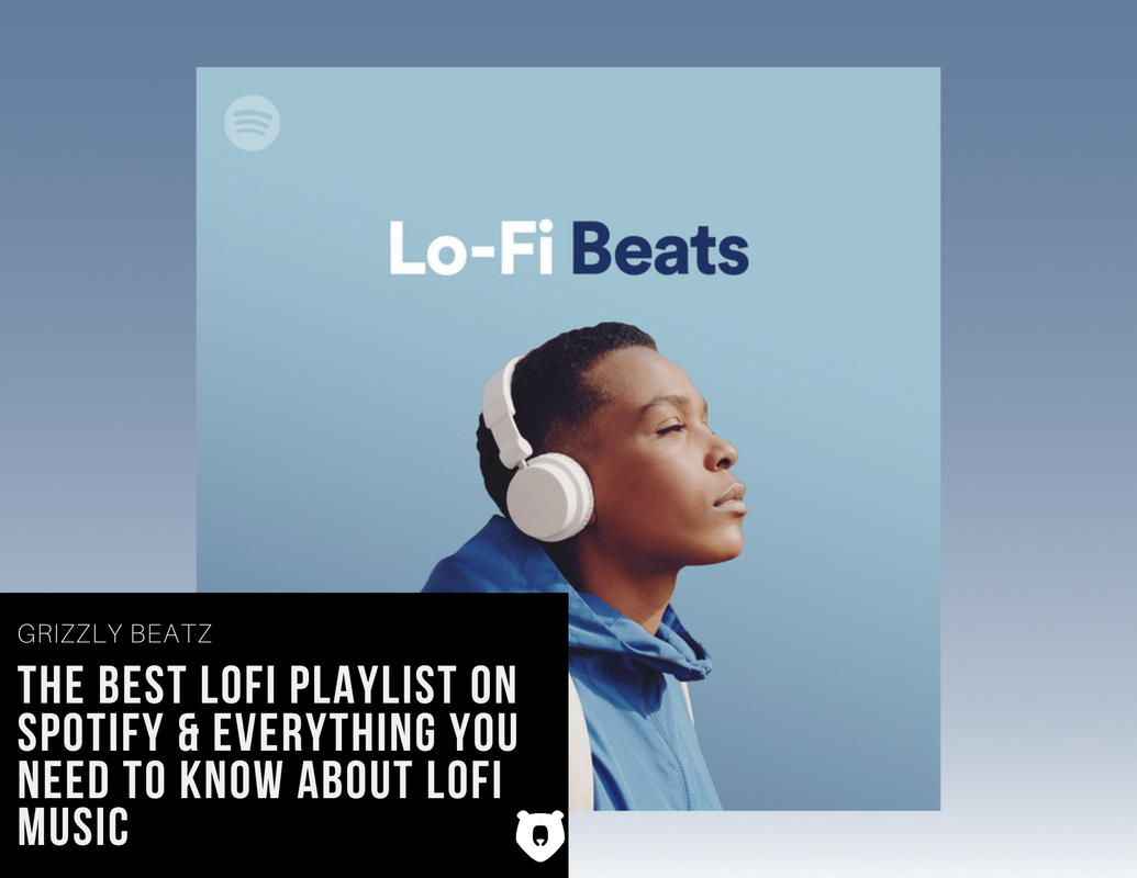 The Best Lofi Playlist on Spotify & Everything You Need to Know About Lofi Music